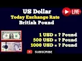 1 US dollar exchange rate british pound today what is the rate of dollar to pound usd news