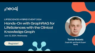 Thumbnail for GraphRAG for LifeSciences Hands-On with the Clinical Knowledge Graph video