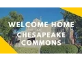 Chesapeake Commons Is Your Home