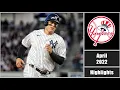 New York Yankees April 2022 Highlights
