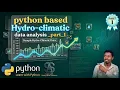 Pyton Based Hydro-Climatic data analysis - part-1