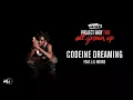 Kodak Black - Codeine Dreaming feat Lil Wayne