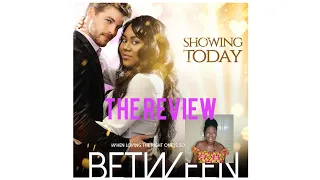 stella damasus returns in between between nigerian movie review