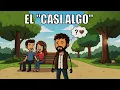Lagu ¿Cómo Se Siente ser el “CASI ALGO”?