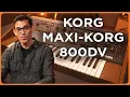 Download Lagu Korg's Maxi-Korg 800DV | Review \u0026 Demo