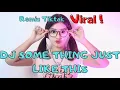 Download Lagu DJ OLD SOMETHING JUST LIKE THIS TIKTOK VIRAL