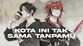 nadhif basalamah this city is not the same without you harris caine u0026 rijii cover