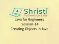 Java for Beginners Session-14 Creating Objects in Java