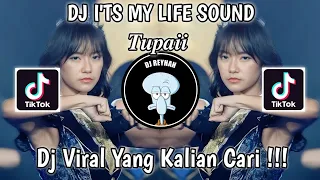 Download DJ I'TS MY LIFE SOUND 𝑻𝒖𝒑𝒂𝒊𝒊 🤙 VIRAL TIK TOK TERBARU YANG KALIAN CARI! MP3