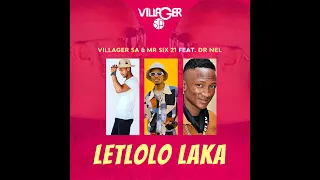 villager sa u0026 mr six 21 feat dr nel letlolo laka