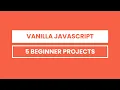 Demo Beginner JavaScript Projects - 16 to 20 With HTML CSS