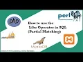 How to use the Like Operator in SQL Partial Matching