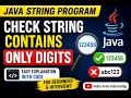 Check if a String Contains Only Digits in Java String Program Java Interview Coding Questions