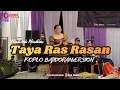 Lagu TAYA RAS RASAN COVER (NAZMI NADIA)||LIVE BOJONG SOANG||KOPLO BAJIDORAN VERSION||DIORA MUSICALE||