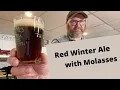 Winter Red Ale Homebrew Recipe with Molasses - Brew Dudes