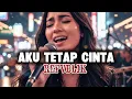 Lagu Repvblik - Aku Tetap Cinta (AI Cover Ledies Voice) | Versi Slow Pop