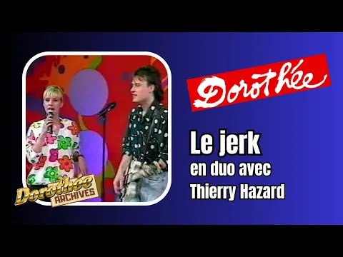 Download MP3 Dorothée et Thierry Hazard - Le jerk - Club Dorothée