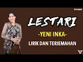 Download Lagu Yeni Inka - Lestari l Wahyu F. Giri (Lirik dan Terjemahan)