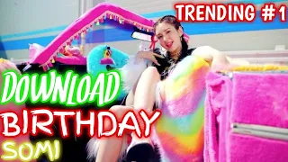 Download Lagu Yang Lagi Viral Sekarang | Somi Brithday