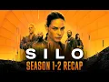 Lagu Silo season 1-2 Recap