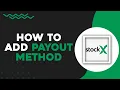 How To Add Payout Method on StockX Quick Tutorial