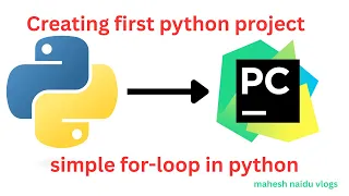 Creating Your First Python Project in PyCharm Python For Loop Example