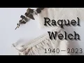 Biography of Raquel Welch