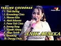 Download Lagu FUUL ALBUM ANIK ARNIKA !! TARLING CIREBONAN 