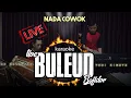 Buleud Karaoke Live Bajidor Version Nada Cowok