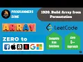 1920 Build Array from Permutation Zero to FAANG Kunal Assignment Solution Leetcode Shapnesh