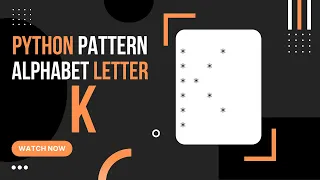 Python Tutorial How to Create Alphabet Pattern K
