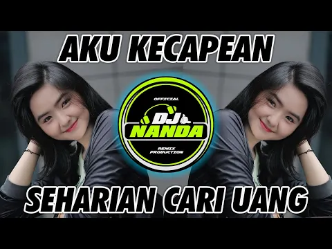 Download MP3 DJ AKU KECAPEAN SEHARIAN CARI UANG GAMMA1 TERBARU 2021 🎶 DJ TIK TOK TERBARU 2021