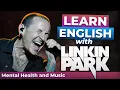 Download Lagu Learn English with Linkin Park | Advanced Lesson