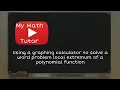 ALEKS Using a graphing calculator to solve a word problem local extremum of a polynomial function