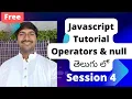 Session 4 Javascript Tutorial for Beginners Telugu I operators in Javascript LuckyTechzone