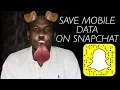 MobbJustice On Tech How To Save Mobile Data on Snapchat