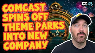 Comcast Is Spinning Off Universal Parks Into Its Own Company What Does This Mean For The Parks