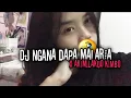 Download Lagu DJ NGANA DAPA MALARIA X AKIMILAKUO KIMBO