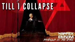 eminem x neffex till i collapse ft shadows in the dark official lycris video