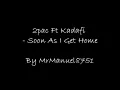 2Pac - Soon I get as home