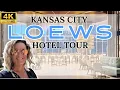 Loews Kansas City Hotel tour Tips for Your Stay at Downtown KC s Best Hotel