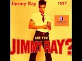 Jimmy Ray - Are You Jimmy Ray ? - (1997)