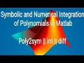 Symbolic and Numerical Integration of polynomials in Matlab poly2sym