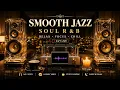 Midnight Smooth Jazz - Soul R B Lounge Relax Focus Study Live No
