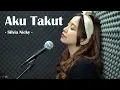 Download Lagu Repvblik - Aku Takut | Cover Silvia Nicky