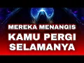 Lagu Jiwa Terpilih ✨ Mereka Menangis, Karena Menyadari Kamu Pergi Selamanya 🤯