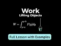 Work Done Lifting Objects Calculus 2 Rope Problems Variable Force Integrals and Work Applications