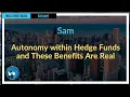 Autonomy within Hedge Funds and These Benefits Are Real Episode 113 Highlights
