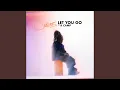 Lagu Let You Go