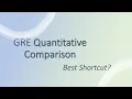 GRE Quant Comparison - Best Shortcut